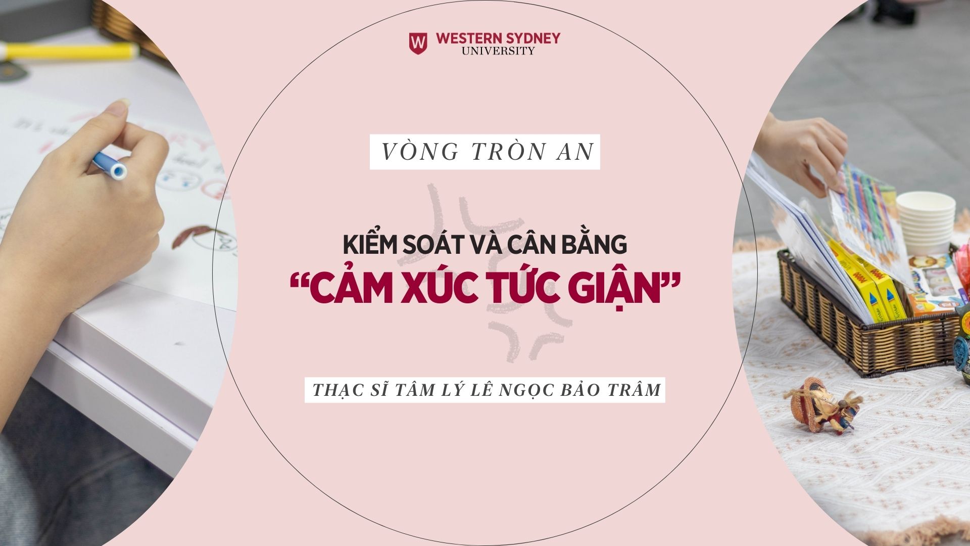 Vòng Tròn An – Kiểm soát và cân bằng cảm xúc tức giận